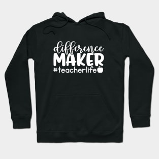 Difference maker - inspiring teacher quote (white) Hoodie